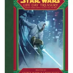 Star Wars Life Day Treasury: Holiday Stories From A Galaxy Far, Far Away Book
